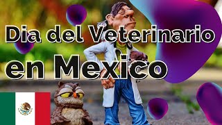 Dia del Veterinario Zootecnista en Mexico 👩‍⚕️🐶