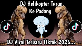 DJ HELIKOPTER TURUN KE PADANG VIRAL TIKTOK | DJ IDOL IDOL REMIX VIRAL TIKTOK TERBARU 2026 !