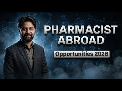 Pharmacist Abroad Opportunities 2026 | Global Pharmacist Career Pathway