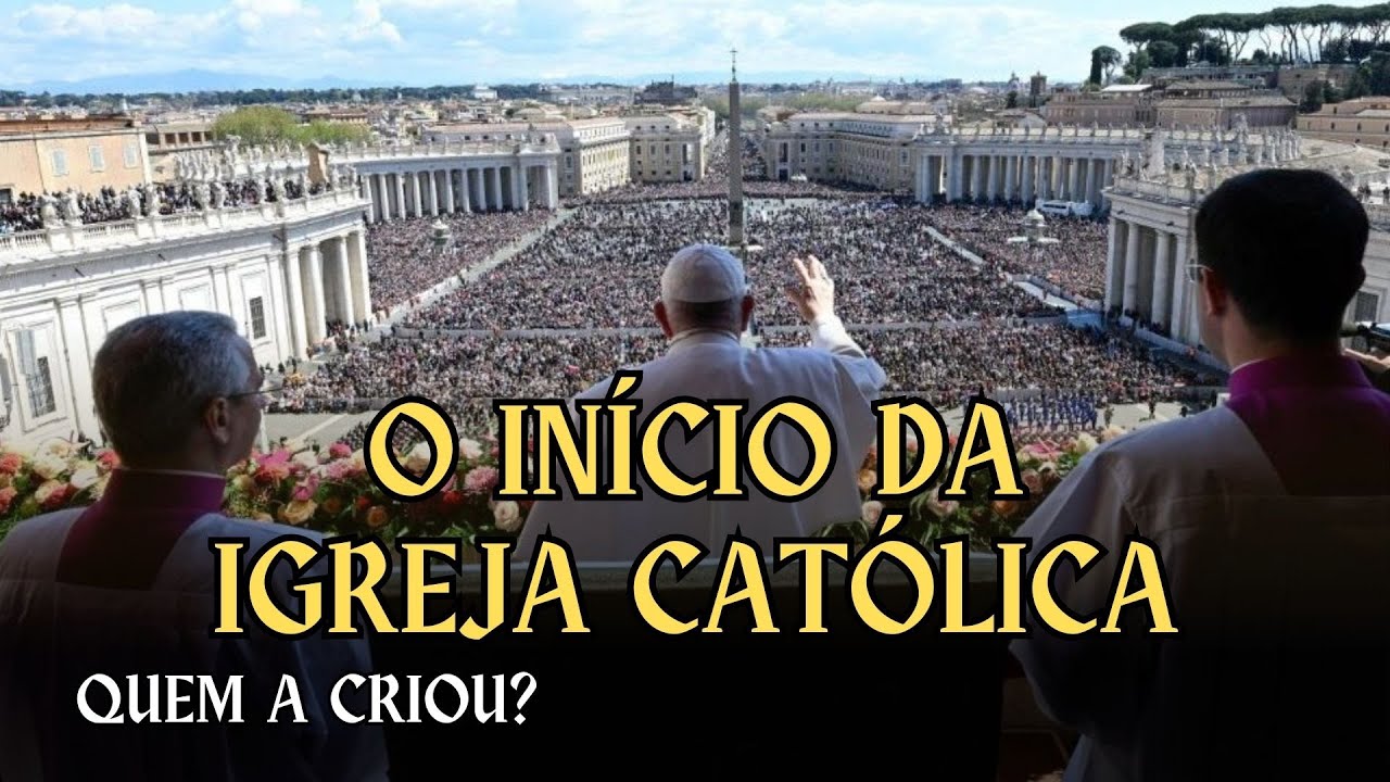 Quem realmente criou a Igreja Católica? A verdade por trás da história ...