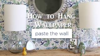 How to Hang Wallpaper: Paste the Wall