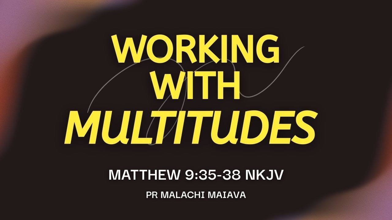 The Potter's House Eagle Vale Christian Church | Working with Multitudes | Pr Malachi | 07.01.26