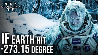 What If Earth Hit Absolute Zero temperature