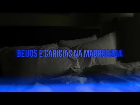 ASMR - Beijos e carícias na madrugada...👀 | Flower Asmr