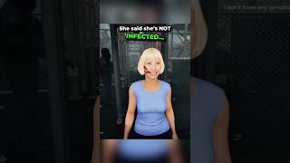 She Said She’s NOT Infected… 💀 #shorts