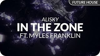 Alisky - In The Zone ft. Myles Franklin Resimi