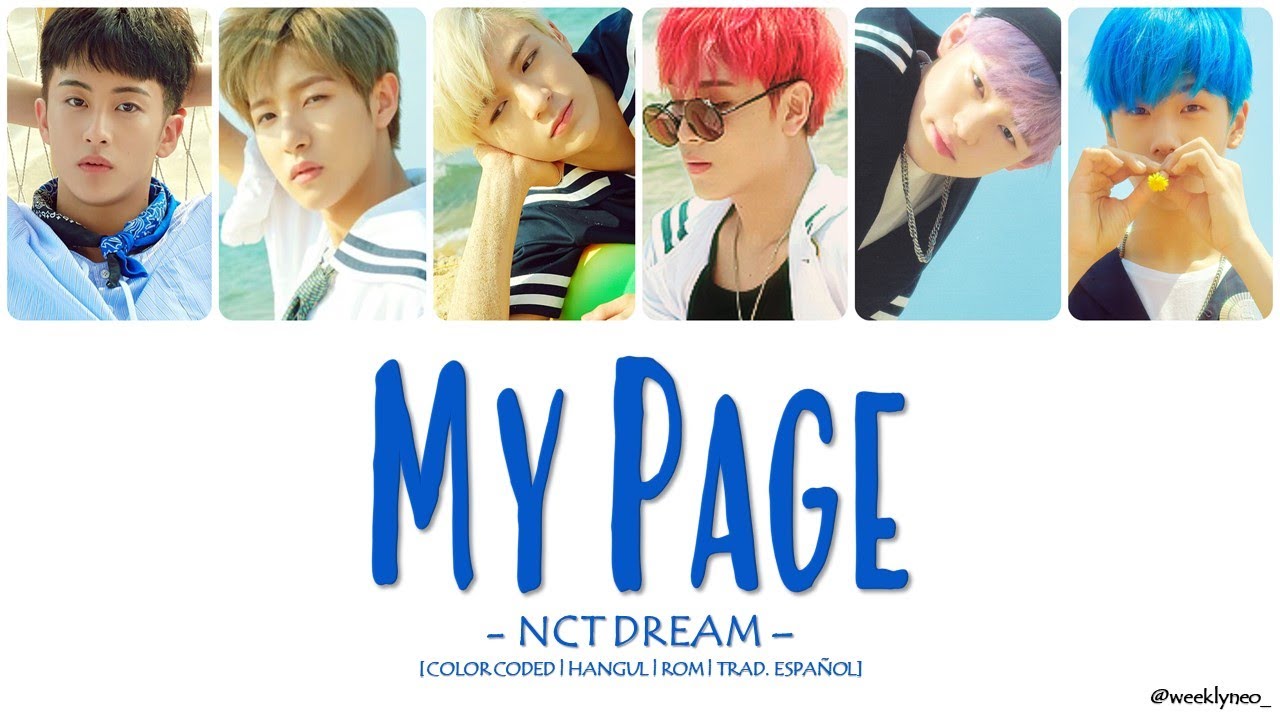 NCT DREAM - My Page [COLOR CODED|HANGUL|ROM|TRAD. ESPAÑOL]