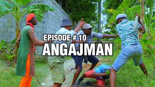 ANGAJMAN EPISODE # 10• Chēlbē • Kalabwa • Zòbòt • Timal • Lala • Clairose • Nochon • Bobaw • Joe