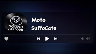 Moto - Suffocate (SA)