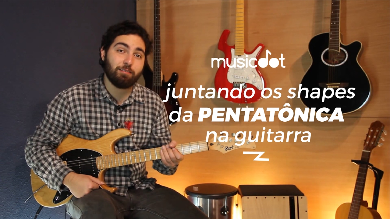 Juntando os shapes da pentatônica na guitarra (Guitarra para iniciantes)