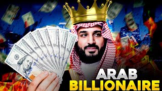 Arab Billionaires And Their Royal Lifestyles