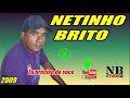 !Eu preciso de voce! NETINHO BRITO !ANO 2009!