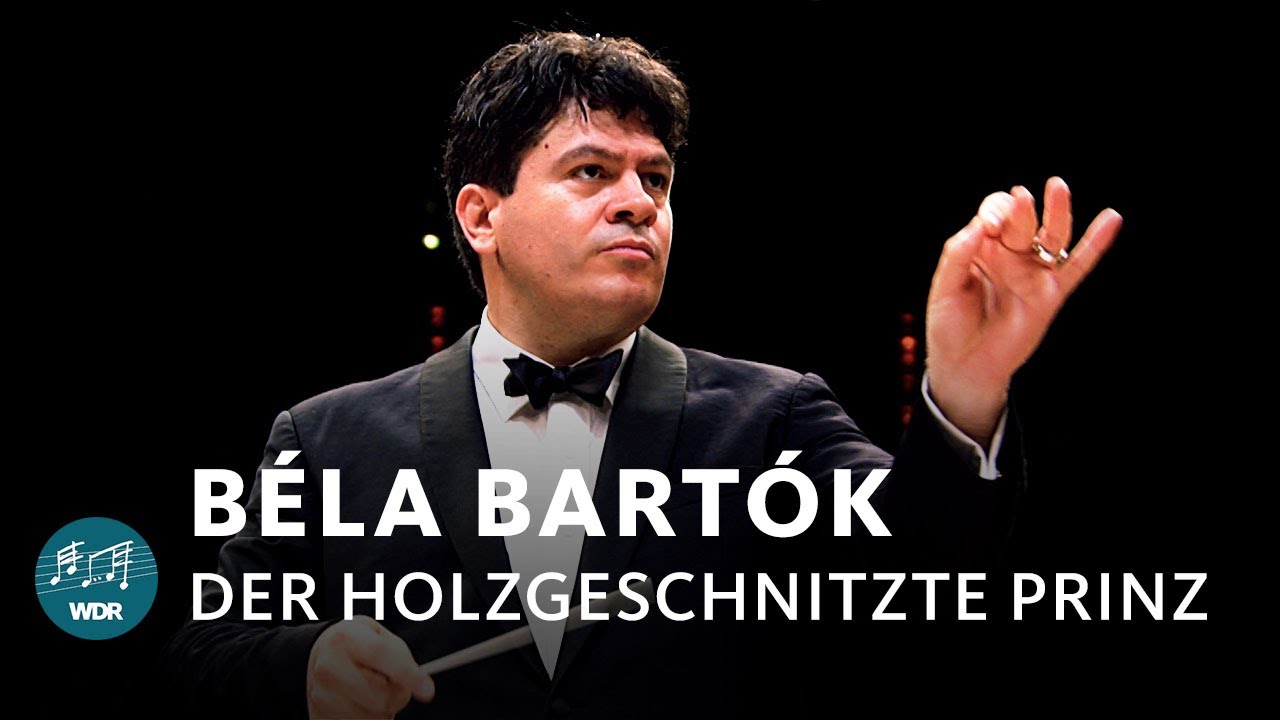 Bartók - The Wooden Prince | Cristian Măcelaru | WDR Symphony Orchestra