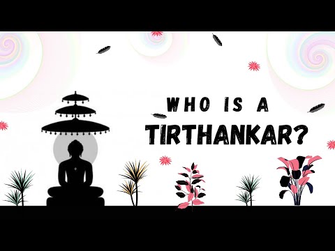 Who Is  A Tirthankara ?