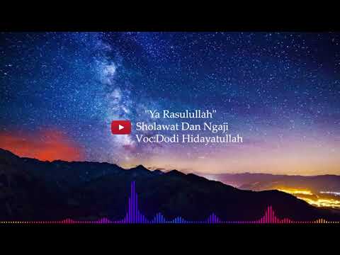 ya-rasulallah---dodi-hidayatullah---raihan-+-lirik-|-sholawat-dan-ngaji