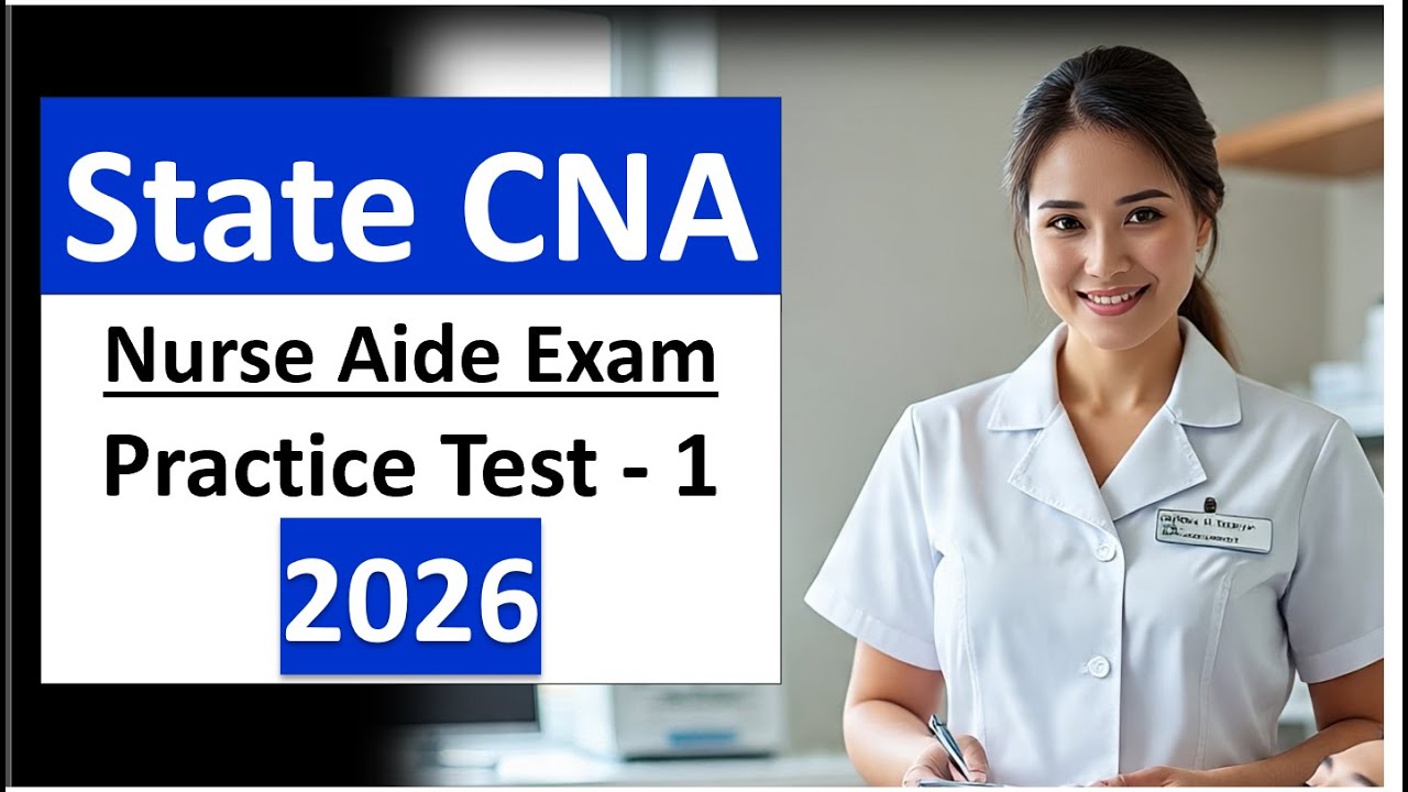 State CNA Practice Test 2026 – Questions and Answers Nurse Aide Exam ...