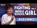 Fighting Like A Middle School Girl Nico Carney Stand Up Comedy mp3