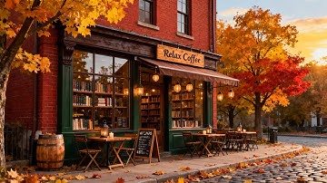 Relax Gently with Exquisite Autumn Jazz Music 🍁 The Autumn Jazz Vibes Will Make You Flutter