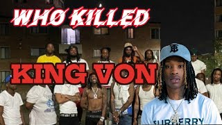 WHO KILLED KING VON