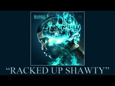 Putar Racked up shawty (feat. Fabolous & French Montana) - Meek Mill