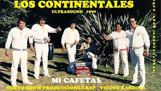 Los Continentales ,Mi Cafetal