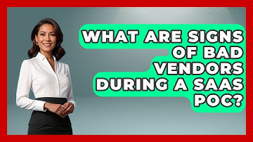 What Are Signs Of Bad Vendors During A SaaS POC? - Legal And HR SaaS Stack