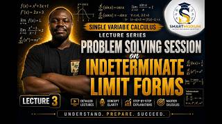 Single Variable Calculus Lecture 3: Problem Solving Session on Indeterminate Form
