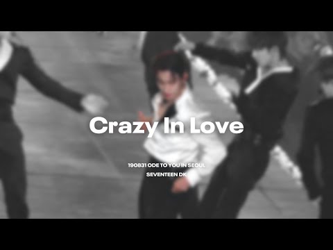 190831 ODE TO YOU IN SEOUL 세븐틴 도겸 CRAZY IN LOVE SEVENTEEN DK