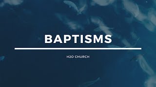 H2O Baptisms 2019