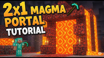 How to Build a 2x1 Magma Portal (IN DEPTH TUTORIAL)