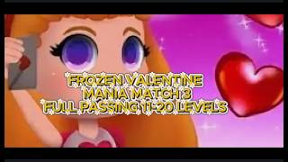 FROZEN VALENTINE MANIA MATCH 3 - FULL PASSING 11-20 LEVELS screenshot 1