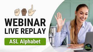 Live Replay Teaching Children ASL Alphabet