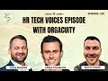 #135 - Craig Starbuck - HR Tech Voices Episode with OrgAcuity
