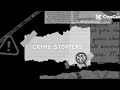 CRIME STOPPERS (Offical Intro Video)