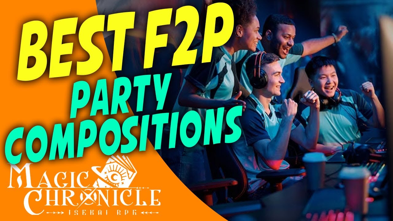 Best Free to Play Party Compositions | Magic Chronicle Isekai RPG