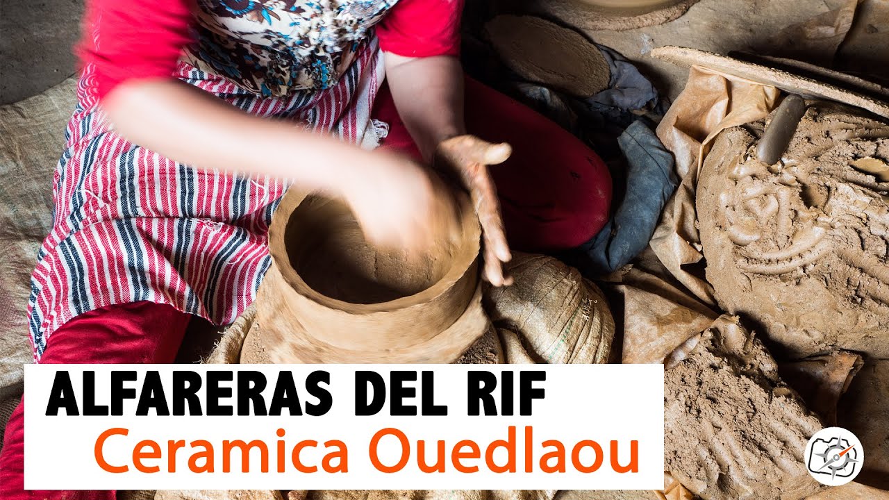 “Alfareras del Rif” Ceramica Ouedlaou Marruecos | Maroc Pottery of the Rif