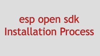 ESP8266 Open SDK Installation Process - Debian 8.6 | github