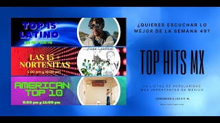 Top 40 Los hits de la semana 49 del 2022 ( Pop Latino, Anglo y Grupero)