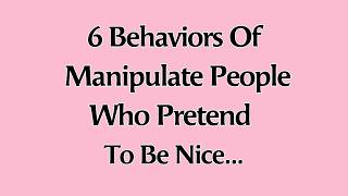 Manipulative People Who Pretend to Be Nice Always Show These 6 Behaviors 😶🧠 | Human Behavior