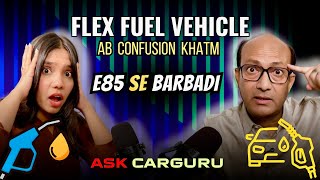 क्या आपकी Car का Engine सचमुच तबाह हो जाएगा? 🇮🇳 Flex Fuel Problems Podcast 🔥 Ask CarGuru
