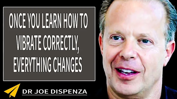 Joe Dispenza 2024 - Once You Learn How To Vibrate Correctly, Everything Changes