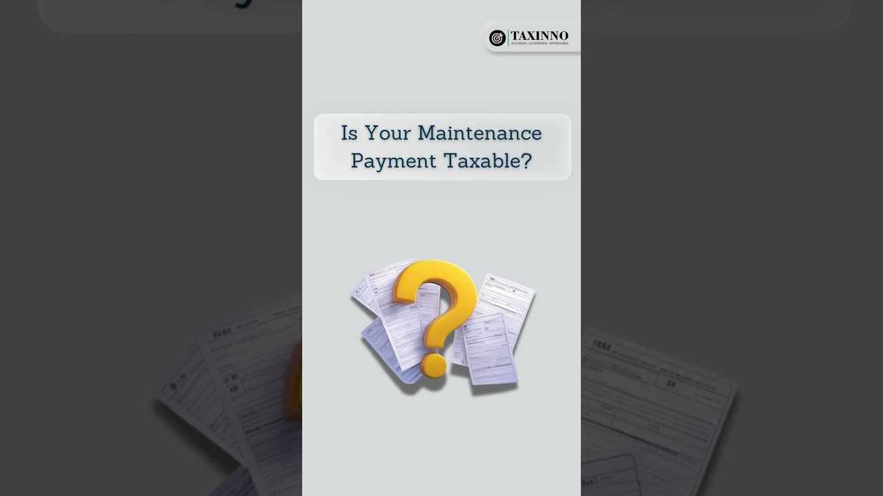 Did you know? Maintenance payments can be taxable or not? 