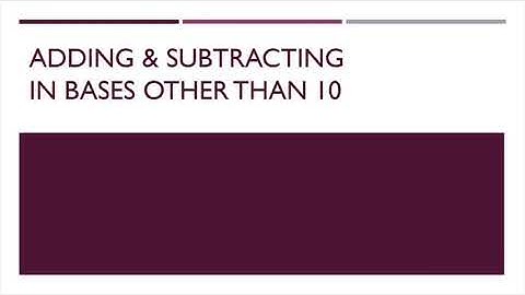 Adding and Subtracting in Bases Other Than 10