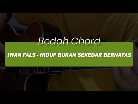 Chord Breakdown: Iwan Fals - Hidup Bukan Sekedar Bernafas