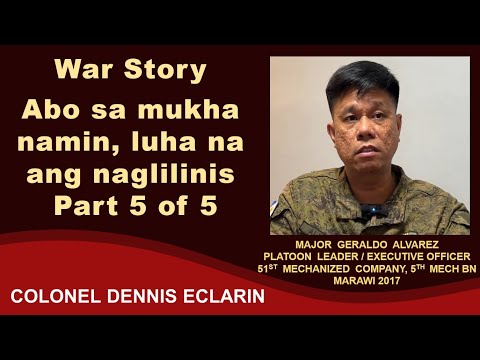 War Story: Abo sa mukha namin, luha na ang naglilinis, Part 5 of 5