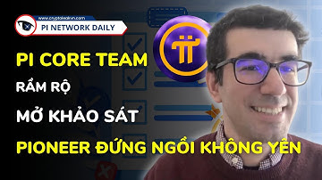 Pi Core Team Bất Ngờ Mở Khảo Sát Khuấy Đảo Cộng Đồng