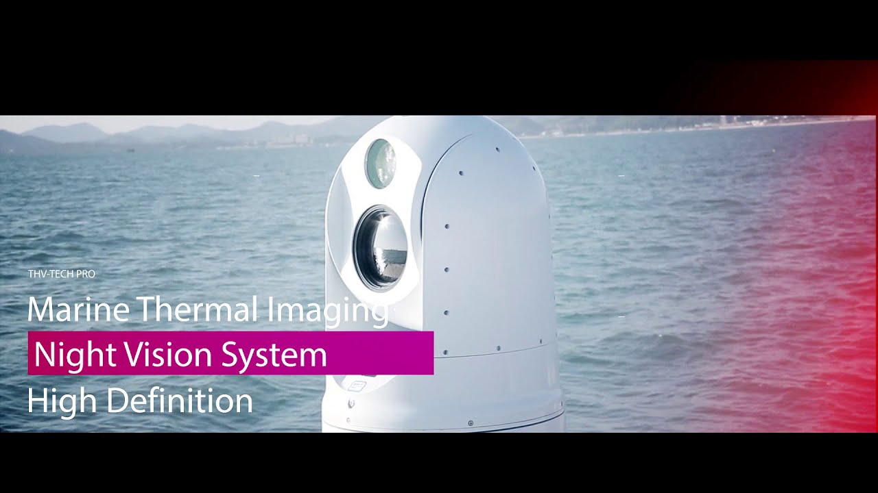 Thermal Imaging & Visiable Light PTZ System Tracking Ship Drone Targets by THV-TECH Marine TH-M600