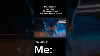 Celebrity Me When Mile Run: #relatable #memes #sonic #physicaleducation #funny #interstellar Wealth