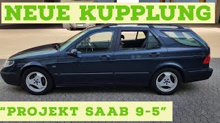 "Projekt SAAB 9-5" #15 - Neue (größere) Kupplung einbauen