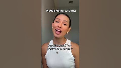 Model Tip: What To Say At Castings